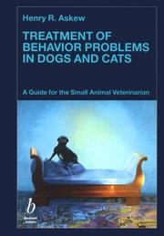 Front cover of Treatment of behavior problems in dogs and cats by Henry R. Askew