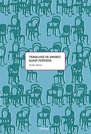 Front cover of Trabalhos de amores quase perdidos by Felipe Brício