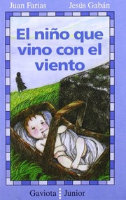 Cover of El niño que vino con el viento by Juan Farias