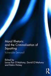 Cover of Moral Rhetoric and the Criminalisation of Squatting by Lorna Fox O'Mahony