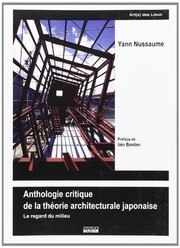 Front cover of Anthologie critique de la théorie architecturale japonaise by Yann Nussaume