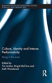 Front cover of Culture, Identity and Intense Performativity by Tim Jordan