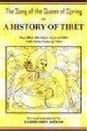 Cover of The song of the queen of spring, or, A history of Tibet by 5th Dalai Lama