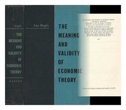 Front cover of The meaning and validity of economic theory by Leo Rogin