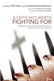 Cover of A faith not worth fighting for by Tripp York