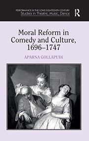Front cover of Moral reform in comedy and culture, 1696-1747 by Aparna Gollapudi