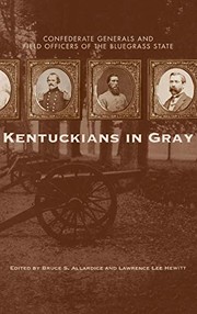 Front cover of Kentuckians in gray by Bruce S. Allardice