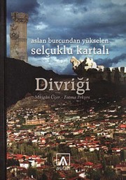 Front cover of Aslan burcundan yükselen Selçuklu kartalı by Müjgân Üçer