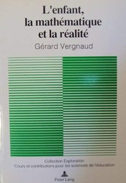 Front cover of L' enfant, la mathématique et la réalité by Gérard Vergnaud