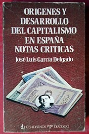 Front cover of Orígenes y desarrollo del capitalismo en España by José Luis García Delgado