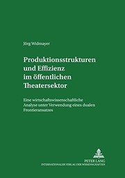 Front cover of Produktionsstrukturen und Effizienz im öffentlichen Theatersektor by Jörg Widmayer