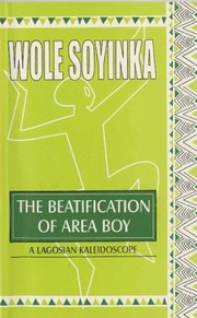 Front cover of The beatification of Area Boy by Wole Soyinka