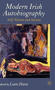 Cover of MODERN IRISH AUTOBIOGRAPHY: SELF, NATION AND SOCIETY; ED. BY LIAM HARTE by Liam Harte