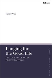 Front cover of Longing for the Good Life by Pieter Vos