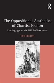 Front cover of Oppositional Aesthetics of Chartist Fiction by Rob Breton