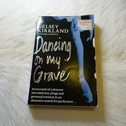 Front cover of Dancing on my grave by Gelsey Kirkland