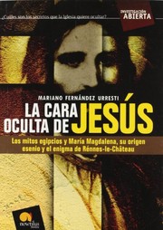 Front cover of La cara oculta de Jesús by Mariano Fernández Urresti