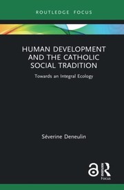 Front cover of Human Development and the Catholic Social Tradition by Séverine Deneulin
