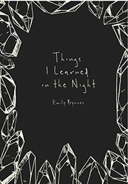 Cover of Things I Learned in the Night by Emily Juniper