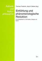 Front cover of Asthetik und Kulturphilosophie, Bd. 5: Einf uhlung und ph anomenologische Reduktion: Grundlagentexte zu Architektur, Design und Kunst by Thomas Friedrich
