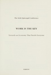 Front cover of Work is the key by Catholic Church. Irish Episcopal Conference.