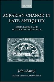 Front cover of Agrarian Change in Late Antiquity by Jairus Banaji