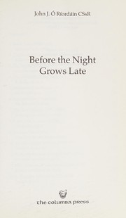 Front cover of Before the night grows late by John J. Ó Ríordáin