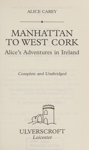 Front cover of Manhattan to West Cork by Alice Carey