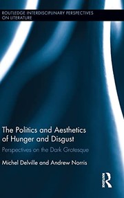Front cover of Politics and Aesthetics of Hunger and Disgust by Michel Delville