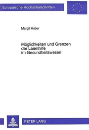 Front cover of Möglichkeiten und Grenzen der Laienhilfe im Gesundheitswesen by Margit Huber