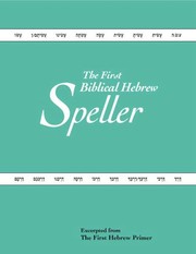 Front cover of The First Biblical Hebrew Speller - Companion to The First Hebrew Primer by Eks Publishing