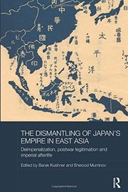 Front cover of Dismantling of Japan's Empire in East Asia by Barak Kushner