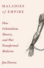 Cover of Maladies of Empire by Jim Downs
