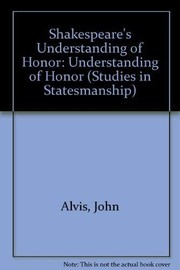 Front cover of Shakespeare's understanding of honor by John Alvis