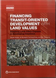 Cover of Financing transit-oriented development with land values by Hiroaki Suzuki