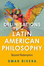 Front cover of Delimitations of Latin American Philosophy by Omar Rivera