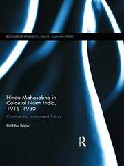 Front cover of Hindu Mahasabha in colonial North India, 1915-1930 by Prabhu Bapu