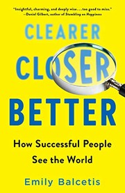 Front cover of Clearer, Closer, Better by Emily Balcetis
