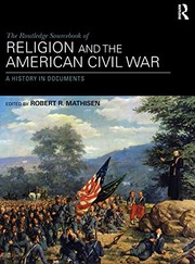 Front cover of Routledge Sourcebook of Religion and the American Civil War by Robert R. Mathisen