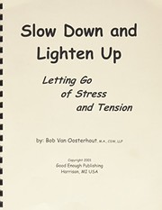 Cover of Slow Down and Lighten Up by Bob Van Oosterhout