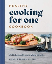 Cover of Healthy Cooking for One Cookbook by Lauren O'Connor