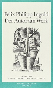 Front cover of Der Autor am Werk by Felix Philipp Ingold
