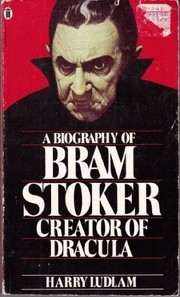 Front cover of A biography of Dracula by Harry Ludlam