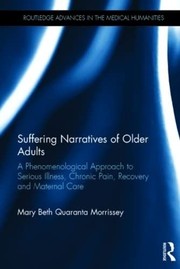 Front cover of Suffering Narratives of Older Adults by Mary Beth Morrissey