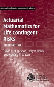 Cover of Actuarial Mathematics for Life Contingent Risks by David C. M. Dickson