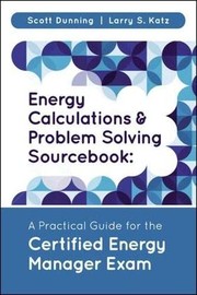 Cover of Energy Calculations and Problem Solving Sourcebook by Scott Dunning