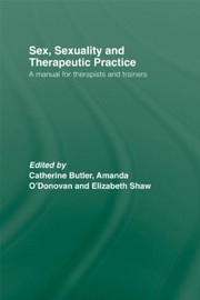 Cover of Sex, sexuality, and therapeutic practice by Catherine Butler