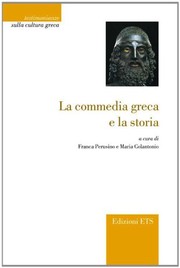 Front cover of La commedia greca e la storia by Franca Perusino