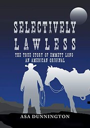 Cover of Selectively Lawless by Asa Dunnington