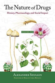 Front cover of The Nature of Drugs by Alexander T. Shulgin